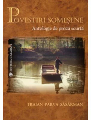 Povestiri somesene. Antologie de proza scurta - Traian Parva Sasarman