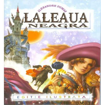 Laleaua neagra - Alexandre Dumas