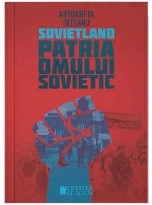 Sovietland. Patria omului sovietic