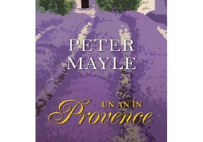 Un an in Provence - Peter Mayle