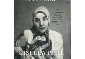Am fost doctorita la Auschwitz - Gisella Perl