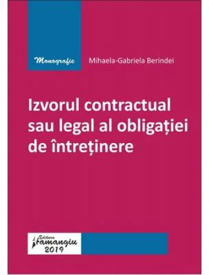 Izvorul contractual sau legal al obligatiei de intretinere - Mihaela-Gabriela Berindei
