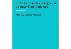 Strategii de succes in negocieri de afaceri internationale