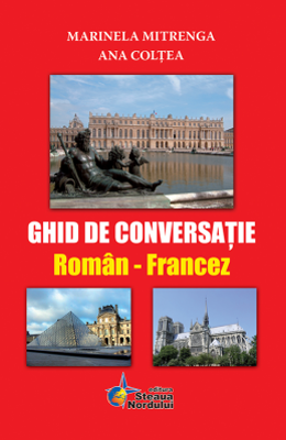Ghid de conversatie Roman-Francez - Marinela Mitrenga