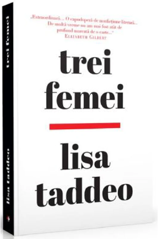 Trei femei - Lisa Taddeo