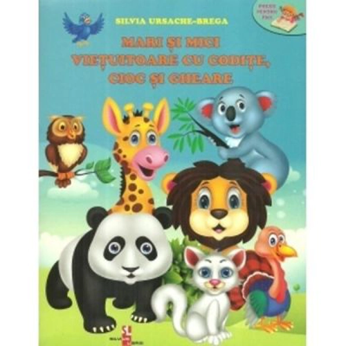 Mari si mici vietuitoare cu codite, cioc si gheare