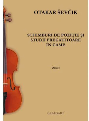 Schimburi de pozitie si studii pregatitoare in game. Opus 8 - Otakar Sevcik