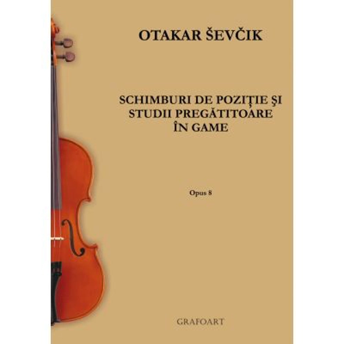 Schimburi de pozitie si studii pregatitoare in game. Opus 8 - Otakar Sevcik