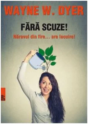 Fara scuze Naravul din fire... are lecuire