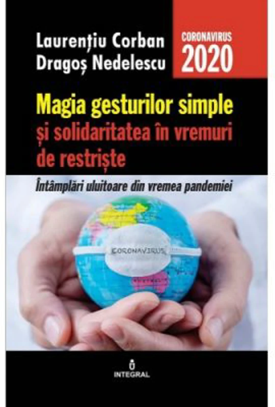 Magia gesturilor simple si solidaritatea in vremuri de restriste