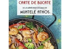 Carte de bucate de la Manastirea Cutlumus din Muntele Athos - Ieromonah Filotheos