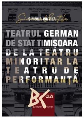 TGST - de la teatru minoritar la teatru de performanta - Simona Vintila