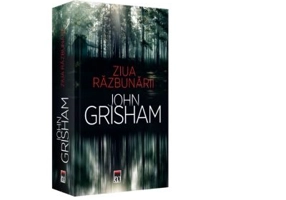 Ziua razbunarii - John Grisham
