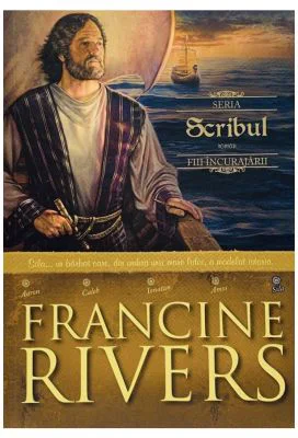 Scribul. Sila Fiii incurajarii 5 - Francine Rivers