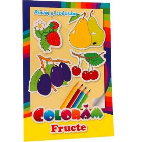 Privim si coloram. Coloram fructe