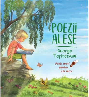 Poezii alese - George Topirceanu. Colectia Poeti mari pentru cei mici