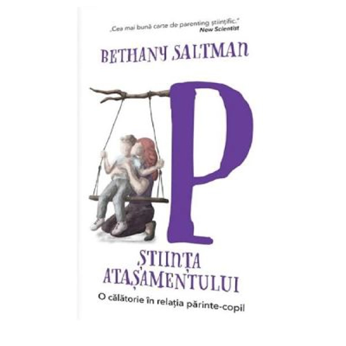 Stiinta atasamentului - Bethany Saltman