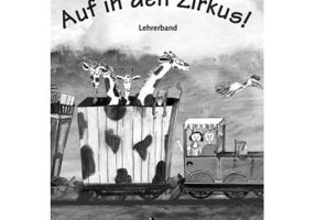Auf in den Zirkus! Lehrerband Buch + Kopiervorlagen - Begoña Beutelspacher