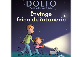 Invinge frica de intuneric - Catherine Dolto