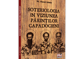Soteriologia in viziunea Parintilor Capadocieni - Viorel Irimia