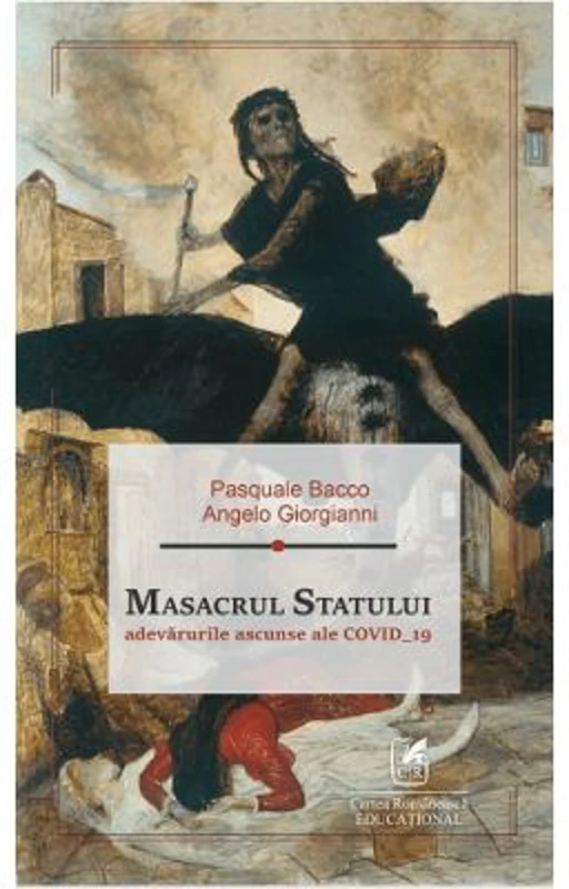 Masacrul statului. Adevarurile ascunse ale Covid_19 - Pasquale Bacco, Angelo Giorgiann