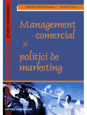 Management comercial si politici de marketing - Mihaela-Mirela Dogaru