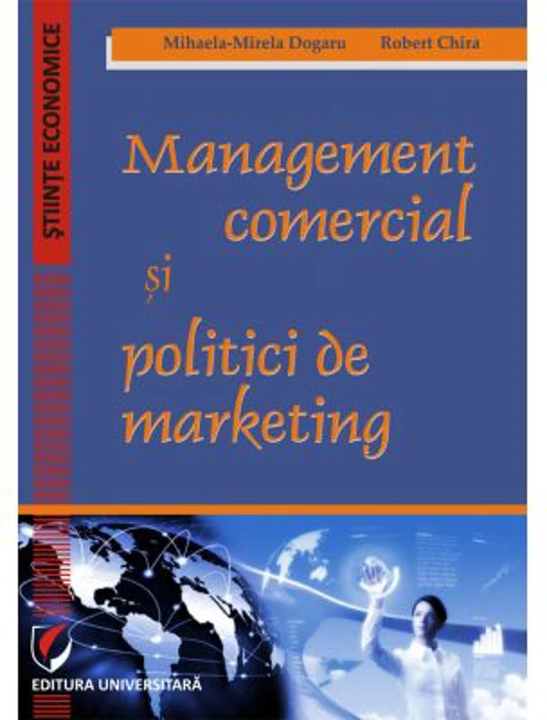 Management comercial si politici de marketing - Mihaela-Mirela Dogaru