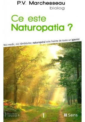 Ce este naturopatia? - P. V. Marchesseau