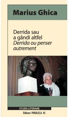 Derrida sau a gandi altfel