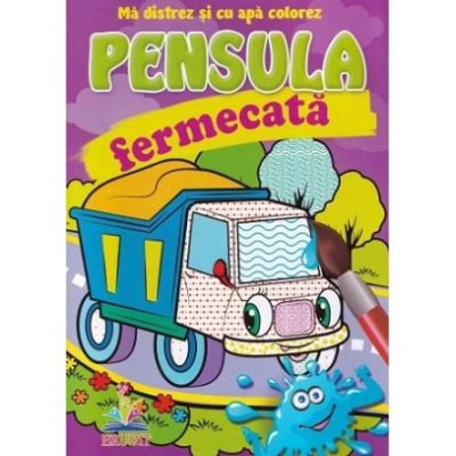 Pensula fermecata. Camionul