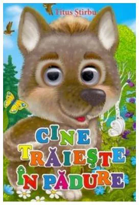 Cine traieste in padure? - Titus Stirbu