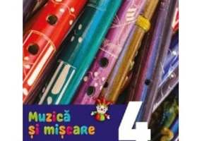 Muzica si miscare. Manual. Clasa a 4-a