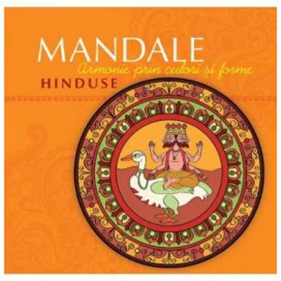 Mandale hinduse. Armonie prin culori si forme - Pedro Gomez Carrizo