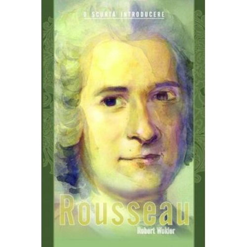 Rousseau. O scurta introducere