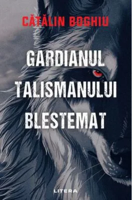 Gardianul talismanului blestemat - Catalin Boghiu