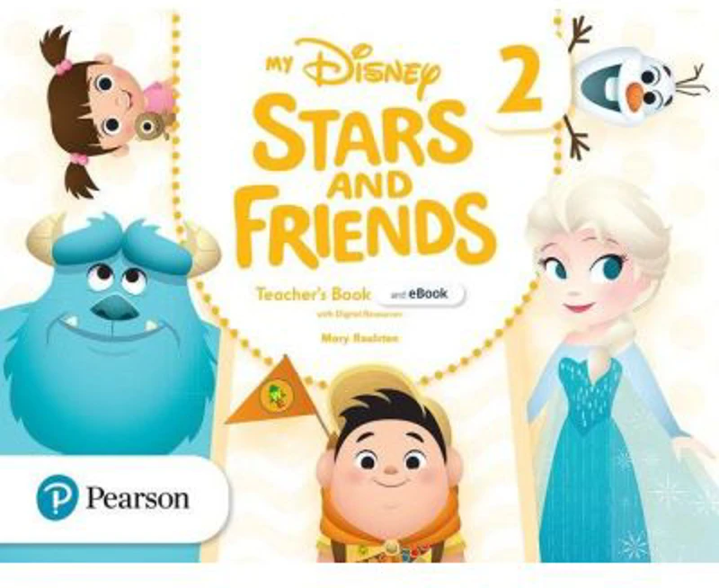My Disney Stars and Friends 2 Teacher's Book with eBook and Digital Resources - Mary Roulston