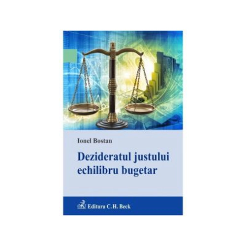 Dezideratul justului echilibru bugetar - Ionel Bostan