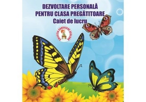 Dezvoltare Personala pentru clasa pregatitoare. Caiet de lucru - Cristina I. Toma