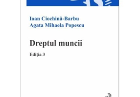 Dreptul muncii. Editia 3