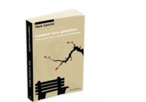 Ganduri fara ganditor. Psihoterapie dintr-o perspectiva