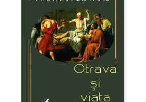 Otrava si viata - Martian Cotrau