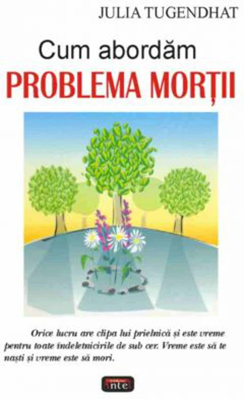 Cum abordam problema mortii - Julia Tugendthat