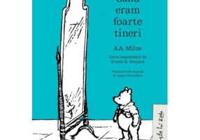 Cand eram foarte tineri - A. A. Milne