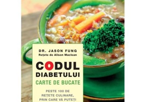 Codul diabetului. Carte de bucate - Jason Fung