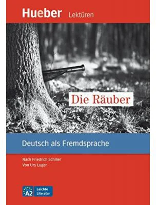 Die Rauber, Leseheft - Urs Luger