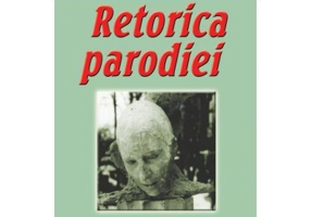 Retorica Parodiei - Daniela Petrosel