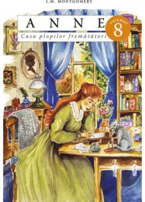 Anne. Casa plopilor frematatori, volumul 8 - Lucy Maud Montgomery