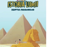 Istoria lumii. Egiptul faraonilor