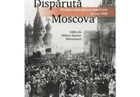 Disparuta in Moscova - Marguerite Harrison