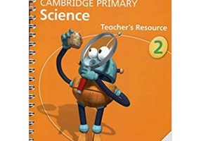 Cambridge Primary Science Stage 2 Teacher's Resource - Jon Board, Alan Cross
